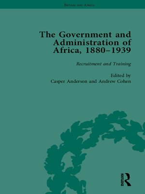 cover image of The Government and Administration of Africa, 1880-1939 Vol 1